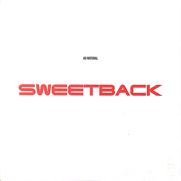 Sweetback - Au Natural