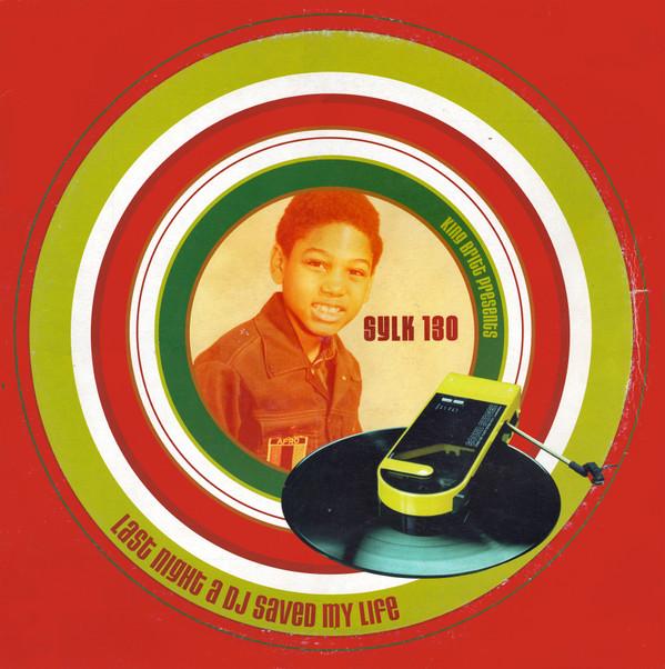 Sylk 130, King Britt - Last Night A DJ Saved My Life