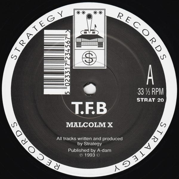 T.F.B - Malcolm X / Over The Edge
