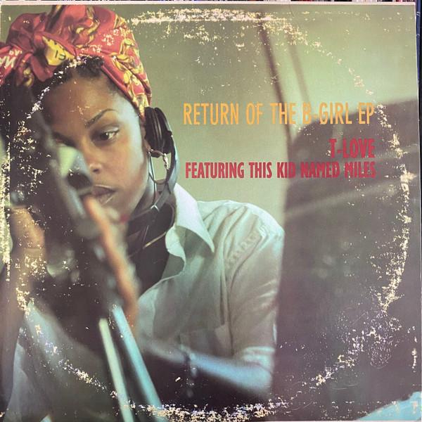 T Love, This Kid Named Miles - Return Of The B-Girl EP