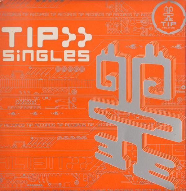  - TIP Singles