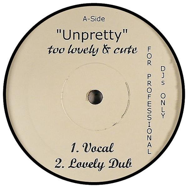 TLC - Unpretty (Too Lovely & Cute)