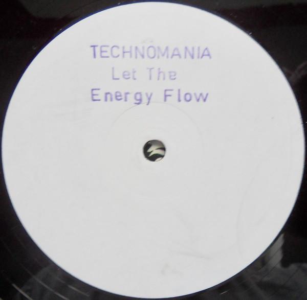 Technomania - Let The Energy Flow