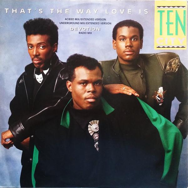 Ten City - That's The Way Love Is