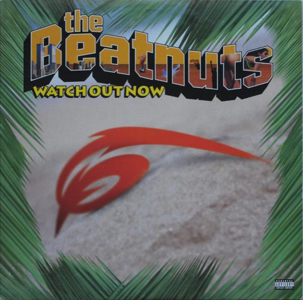 The Beatnuts - Watch Out Now