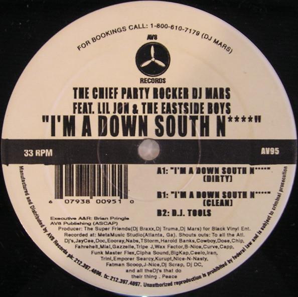 The Chief Party Rocker, Lil' Jon & The East Side Boyz - I'm A Down South Ni****
