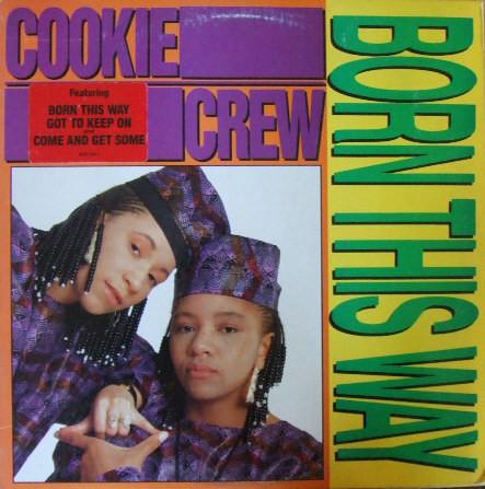 The Cookie Crew - Born This Way!