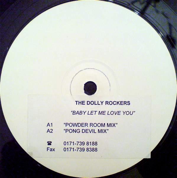 The Dolly Rockers - Baby Let Me Love You