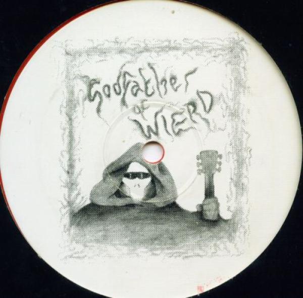 The Godfather Of Weird - Theme From Wierd / Lazy Days