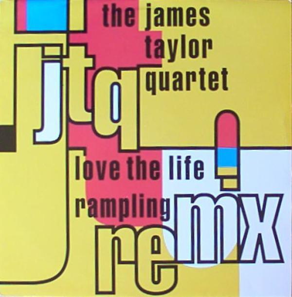 The James Taylor Quartet - Love The Life