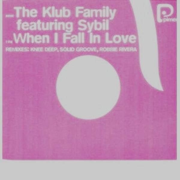 The Klub Family - When I Fall In Love