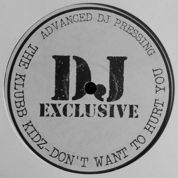 The Klubb Kidz - Don't Want To Hurt You