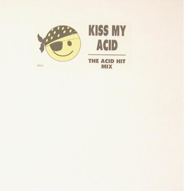 The Mafia - Kiss My Acid - The Acid Hit Mix