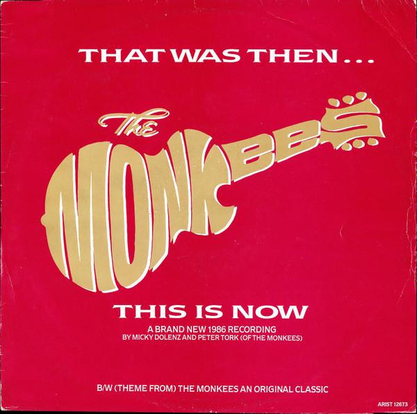 The Monkees - That Was Then, This Is Now