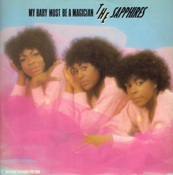 The Sapphires (2) - My Baby Must Be A Magician