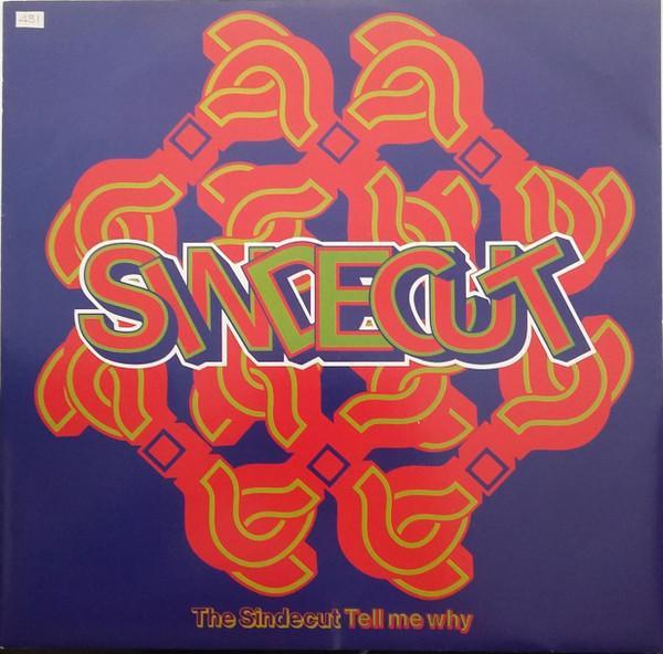 The Sindecut - Tell Me Why?