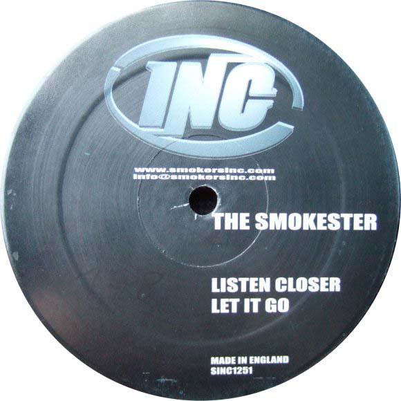 The Smokester - Listen Closer / Let It Go