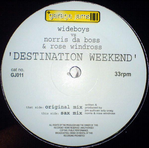 The Wideboys, Rose Windross, Norris Windross - Destination Weekend