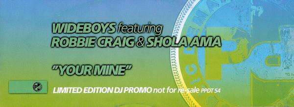 The Wideboys, Shola Ama, Robbie Craig - Your Mine