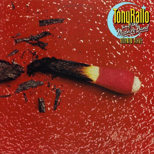 Tony Rallo & The Midnite Band - Burnin' Alive