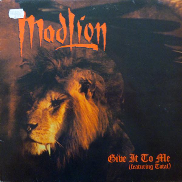 Total, Mad Lion - Give It To Me
