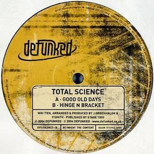 Total Science - Good Old Days / Hinge N Bracket