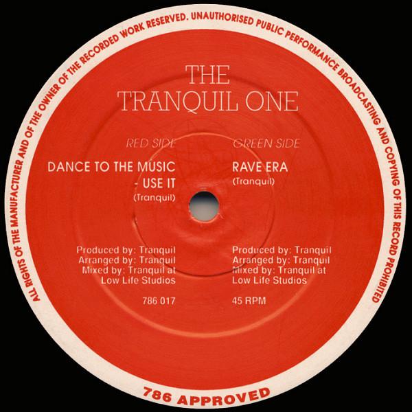 Tranquil - Rave Era / Dance To The Music - Use It
