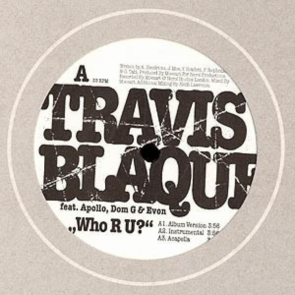 Travis Blaque, Apollo (5), Dominant G, EV.ON - Who R U?