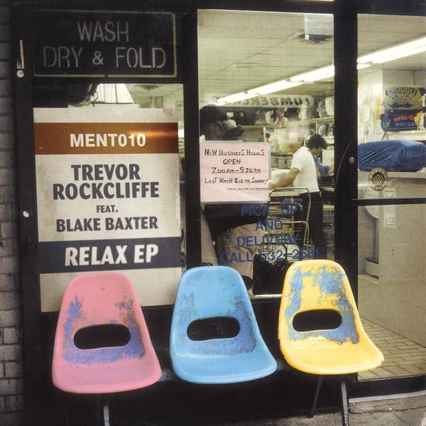 Trevor Rockcliffe, Blake Baxter - Relax EP