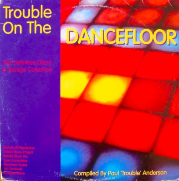  - Trouble On The Dancefloor