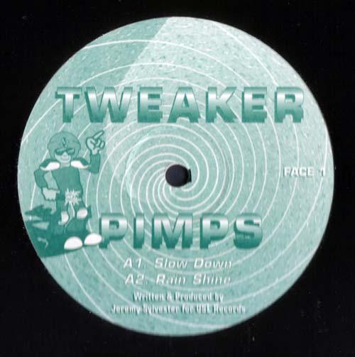 Tweaker Pimps - Slow Down