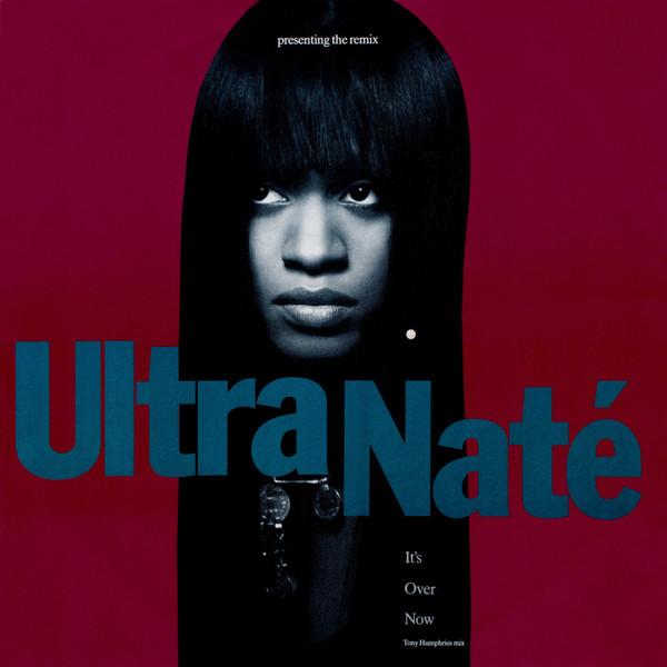 Ultra Naté - It's Over Now - Presenting The Remix