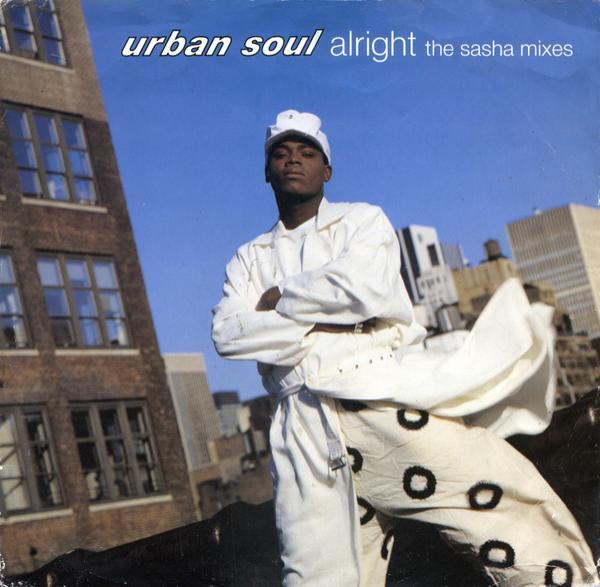 Urban Soul - Alright (The Sasha Mixes)
