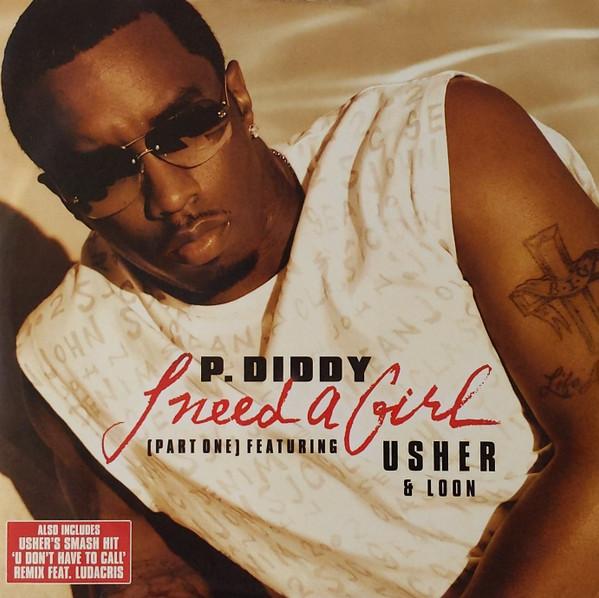 Usher, P. Diddy - I Need A Girl / U Don't Have To Call (Remix)