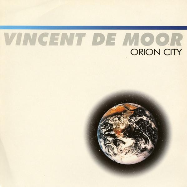 Vincent De Moor - Orion City