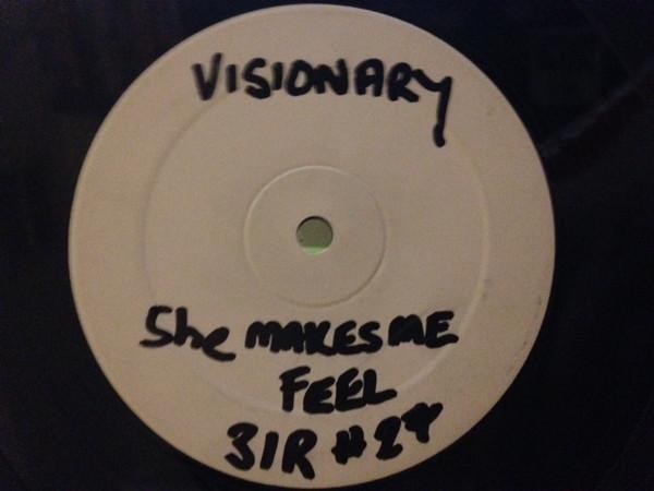 Visionary - She Makes Me Feel / After Hours