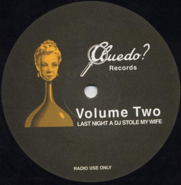  - Volume Two Last Night A DJ Stole My Wife