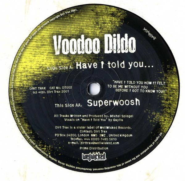 Voodoo Dildo - Have I Told You...