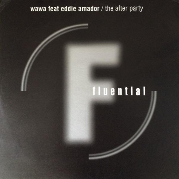 Wawa, Eddie Amador - The After Party