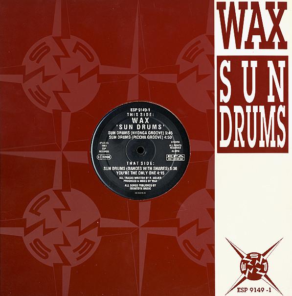 Wax (2) - Sun Drums