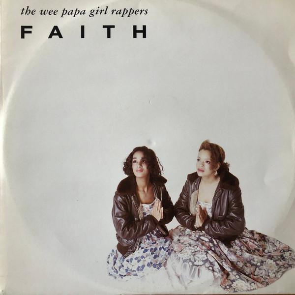 Wee Papa Girl Rappers - Faith