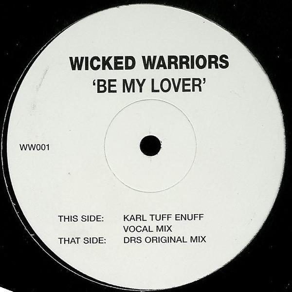 Wicked Warriors - Be My Lover