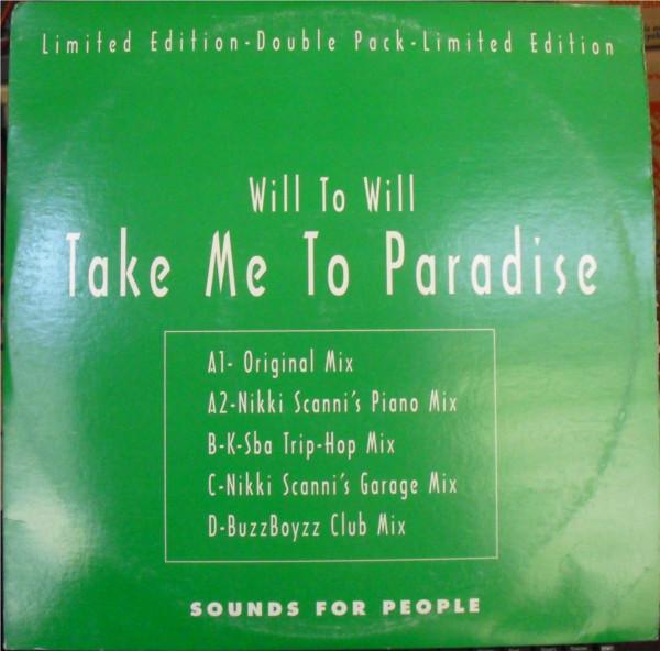 Will To Will - Take Me To Paradise