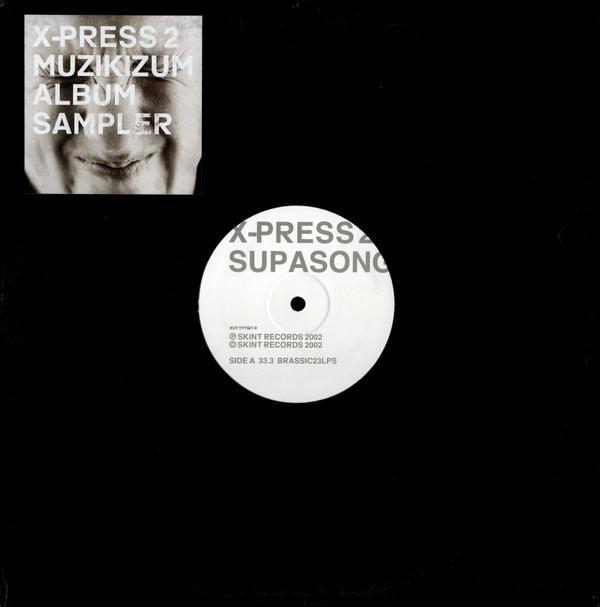 X-Press 2 - Muzikizum Album Sampler