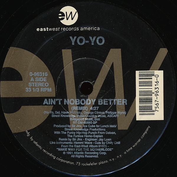 Yo-Yo - Ain't Nobody Better