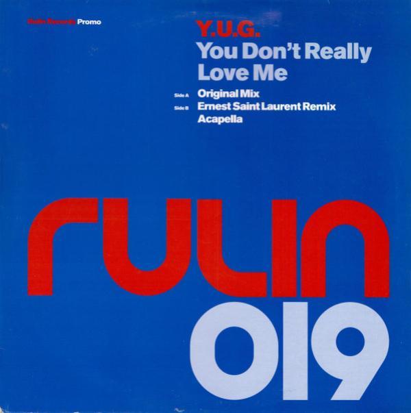 Yug - You Don't Really Love Me