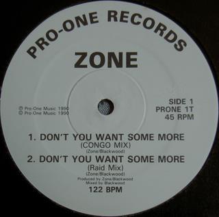 Zone - Don't You Want Some More